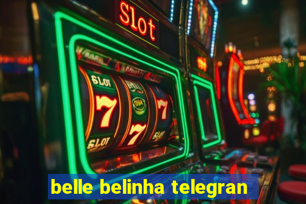 belle belinha telegran